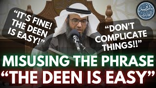 Distorting The Phrase quotThe Deen Is Easyquot  Sh Mutlaq Al Jasir [upl. by Latton]