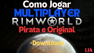 COMO JOGAR RIMWORLD MULTIPLAYER PIRATA E ORIGINAL LINKS 114 [upl. by Race383]