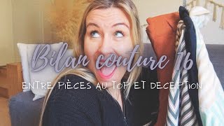 BILAN COUTURE N°16 4 nouvelles pièces dans le dressing entre top et déception [upl. by Atlee]