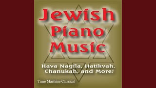 Hava Nagila Solo Piano [upl. by Whalen]