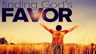 Finding Gods Favor part 1 [upl. by Harwilll]