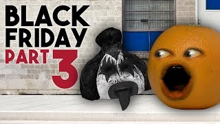 Annoying Orange  BLACK FRIDAY DAY 3 METAL MANIA [upl. by Dnalyar420]