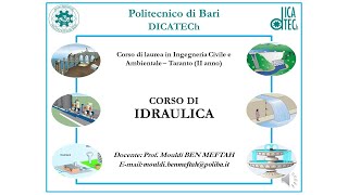 Idraulica  Prof Mouldi BEN MEFTAH DICATECh Poliba [upl. by Fridell565]