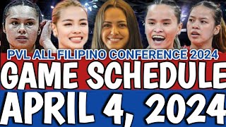 PVL GAME SCHEDULE APRIL 4 2024  PVL ALL FILIPINO CONFERENCE 2024 pvlgameschedule gameschedule [upl. by Aicena679]