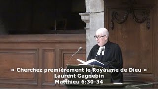 « Cherchez premièrement le Royaume de Dieu » Matthieu 630b34 [upl. by Aicilif397]