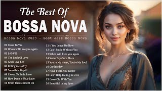 Best Bossa Nova Songs 🎋 Most Old Jazz Bossa Nova Beautiful Songs  Relaxing Bossa Nova Covers 2024 [upl. by Fujio]