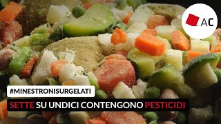 Minestroni surgelati sette su undici contengono pesticidi [upl. by Barney2]