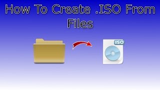 How To Create ISO File From Files and Folders [upl. by Gaultiero]