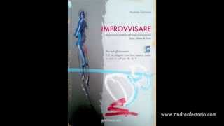 Metodo quotIMPROVVISARE Approccio pratico allimprovvisazione Jazz Blues amp Funkquot [upl. by Aitenev431]