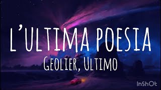 L’ULTIMA POESIA  Geolier Ultimo Testo Lyrics [upl. by Drofub]