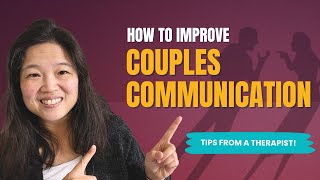 Communication Tools For Couples From A Therapist [upl. by Calendra]