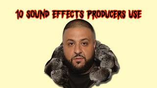 Best 10 sound effects used by famous Producers [upl. by Phillips]