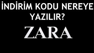 Zara İndirim Kodu Nereye Yazılır [upl. by Leay]