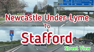 Newcastle UnderLyme To Stafford  Street View  2024 [upl. by Lamrej721]