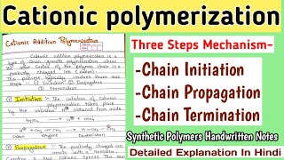 Cationic Addition Polymerization  Detailed Mechanism  Synthetic Polymers Notes [upl. by George]