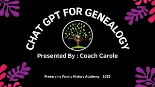 Chat GPT for Genealogy Masterclass [upl. by Conlin20]