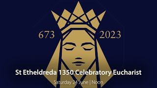 St Etheldreda 1350 Celebratory Eucharist [upl. by Ahseekal905]