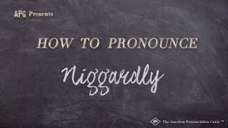 How to Pronounce Niggardly Real Life Examples [upl. by Astrid]