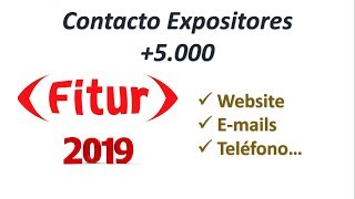 Descarga Fichero con los Datos de Contacto de Más de 5000 Expositores de Fitur2019 [upl. by Brigham]