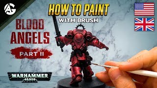 HOW TO PAINT BLOOD ANGELS  PART 2 BRUSH  Angel GiraldeZ [upl. by Elletnwahs]