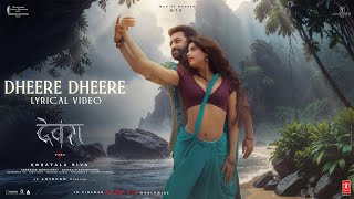 Dheere Dheere  Devara Second Single  NTR  Janhvi Kapoor  Anirudh  Shilpa Rao  27 Sep 2024 [upl. by Enirahtak]