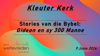 Stories van die Bybel Gideon en sy 300 Manne [upl. by Notsyrb]