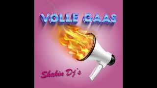 Shakin Djs  Volle Gaas Carnaval 2024 [upl. by Stouffer184]