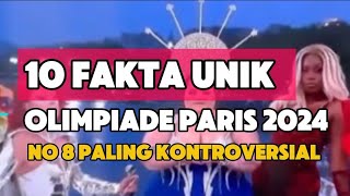 10 Fakta Unik Olimpiade Paris 2024 Nomor 8 Paling Kontroversial Berita Terkini [upl. by Howe11]