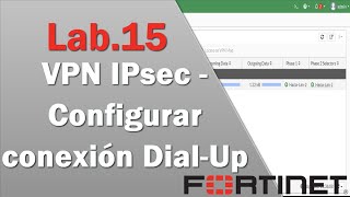 15VPN IPsec  Configurar conexión DialUp en un Fortigate con FortiOS v70 [upl. by Nolte]