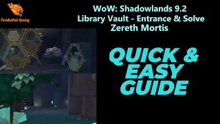 WoW Shadowlands 92  Library Vault  Zereth Mortis Location and Puzzle Solve [upl. by Elysee]