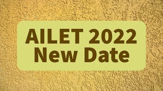 AILET 2022 New Date Announced  Registration Date  Breaking News [upl. by Whitson]