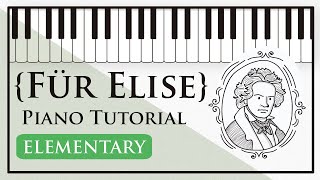 Für Elise  Easy Piano Tutorial  Elementary Level [upl. by Olimreh]