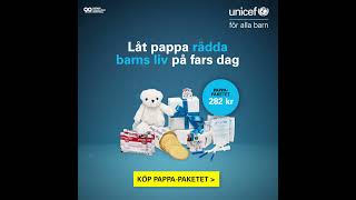 Köp pappapaketet i UNICEFs gåvoshop  fars dag 2024 [upl. by Kerk998]