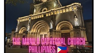 The MANILA Cathedral Church Manila Philippines 🇵🇭🇵🇭🇵🇭 historical of Manila [upl. by Beghtol]