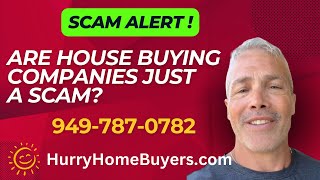 Are WE BUY HOUSES companies legit Sell your Orange County CA house to a trusted REAL BUYER [upl. by Yssis]