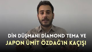 Din Düşmanı Diamond Tema ve Japon Ümit Özdağ’ın Kaçışı [upl. by Hengel]