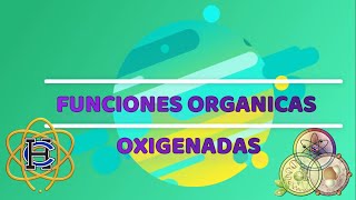 Funciones orgánicas oxigenadas [upl. by Oiludbo]