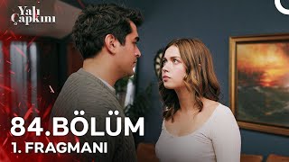 Yalı Çapkını 84 Bölüm 1 Fragmanı  Biz Bitti Demeden Bitmez [upl. by Anavoig]