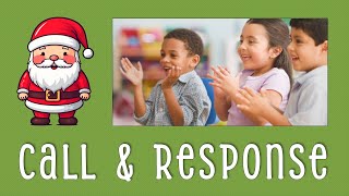 Call amp Response Game for Kindergarten  Clap Pat amp Speak Echo Christmas Activity 🎅 [upl. by Nilhsa]