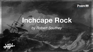 Inchcape Rock  Poem Written By Robert Southey [upl. by Ycak478]