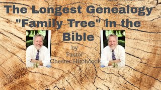 The Longest Genealogy in the Bible [upl. by Aienahs]