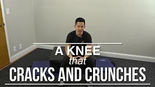 A knee that cracks and crunches [upl. by Domeniga]