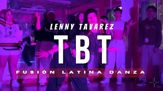 TBT  LENNY TAVAREZ  COREOGRAFÍA BY ALEXIS COLQUE [upl. by Eiramave555]