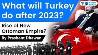 Turkey 2023 Plans Explained  Treaty of Lausanne  Turkey New Ottoman Empire [upl. by Ahouh]