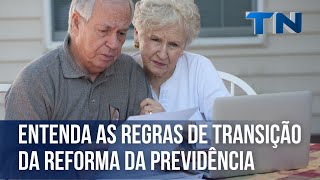 Entenda as regras de transição da reforma da previdência [upl. by Tandi]