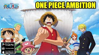 One Piece Ambition Gameplay  Action RPG Android iOS [upl. by Natale643]