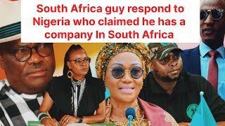 South Africa guy respond to Nigeria who claimed he has a company In SA just listen so crazy [upl. by Bordiuk]