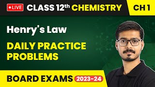 Henrys Law  Solutions  Daily Practice Problems  Class 12 Chemistry Chapter 1 LIVE [upl. by Inahteb731]