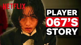 The Story of Kang Saebyeok Player 067  Squid Game  Netflix [upl. by Belmonte]