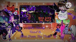 Afton Family react to ‘Burn Down This Place’  Video by SparkleAfton \\ FNAF Gacha [upl. by Aicatsana]